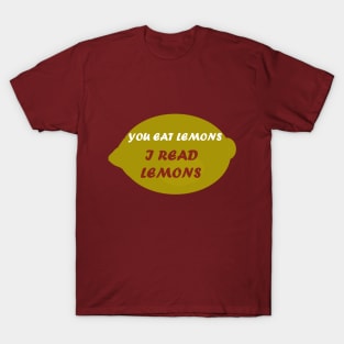 I read lemons T-Shirt